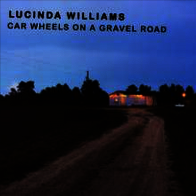 Lucinda Williams — Car Wheels On A Gravel Road 앨범 커버