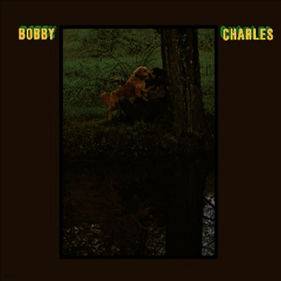 Bobby Charles — Bobby Charles (Remastered) 앨범 커버