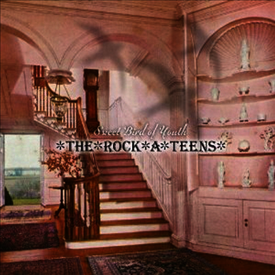 Rock-A-Teens — Sweet Bird Of Youth (Gatefold) 앨범 커버