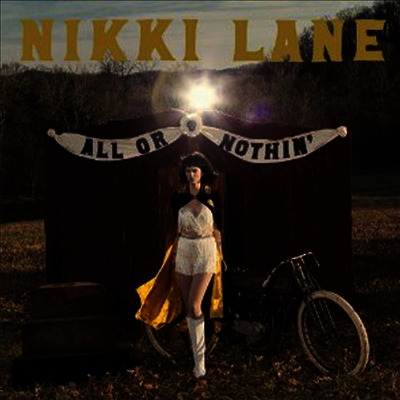 Nikki Lane — All Or Nothin' 앨범 커버