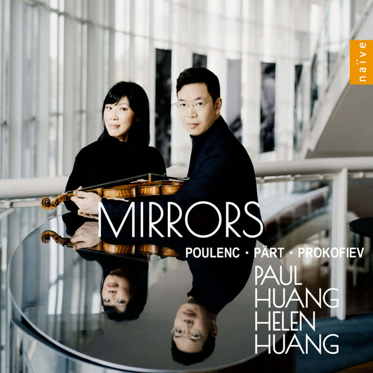 Paul & Helen Huang 풀랑크 / 프로코피에프: 바이올린 소나타 / 아르보 패르트: 거울 속의 거울 (Poulenc / Prokofiev: Mirrors)
