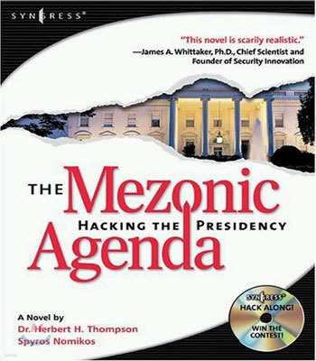 The Mezonic Agenda: Hacking the Presidency