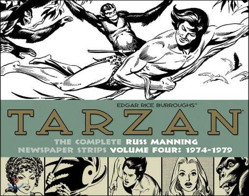 Tarzan: The Complete Russ Manning Newspaper Strips Volume 4 (1974-1979)