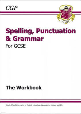 Spelling, Punctuation and Grammar for Grade 9-1 GCSE Workbook (includes Answers)