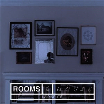 Dispute — Rooms Of The House 앨범 커버
