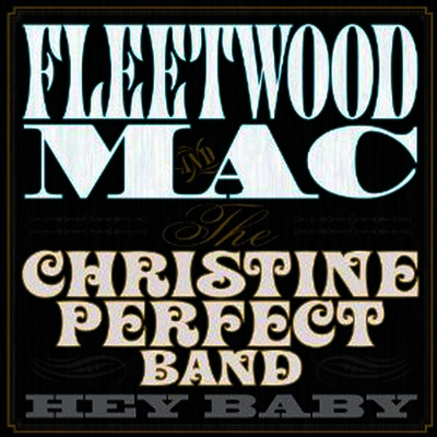 Fleetwood Mac,Christine Perfect Band — Hey Baby 앨범 커버