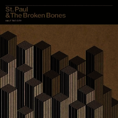 St. Paul & The Broken Bones — Half The City 앨범 커버