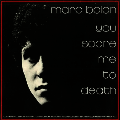 Marc Bolan — You Scare Me To Death 앨범 커버