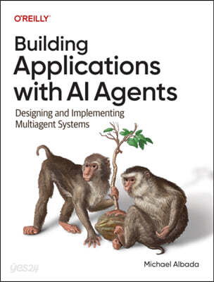Building Applications with AI Agents: Designing and Implementing Multiagent Systems