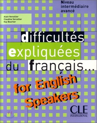 Difficultes expliquees du francais...for English speakers