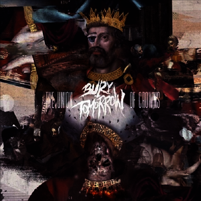 Bury Tomorrow — Union Of Crowns 앨범 커버