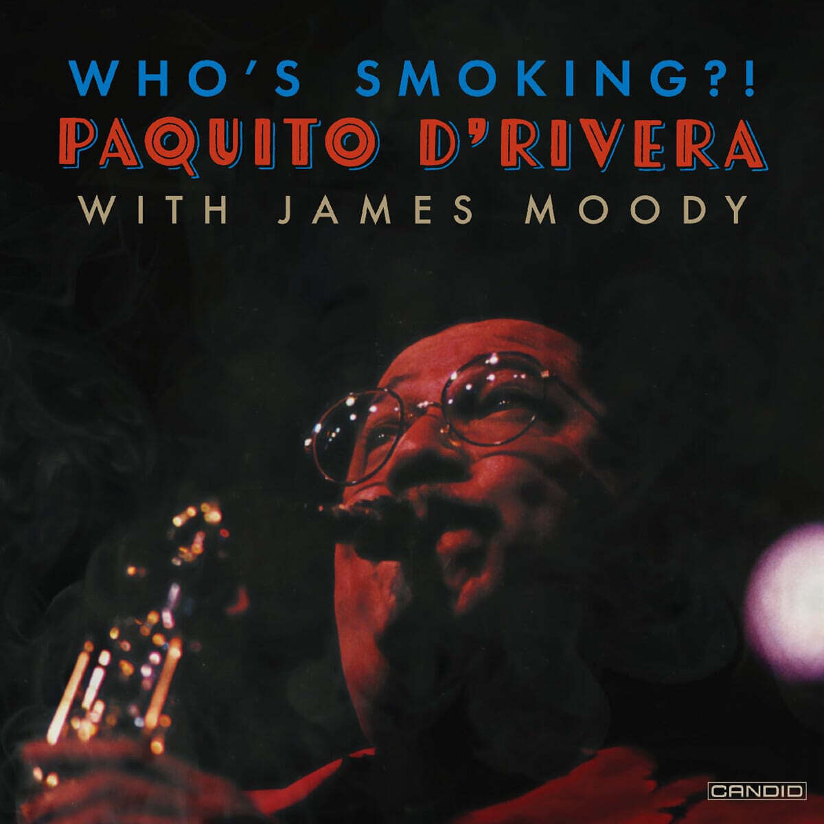 Paquito D'Rivera (파퀴토 드리베라) -  Who's Smoking?! [2LP]