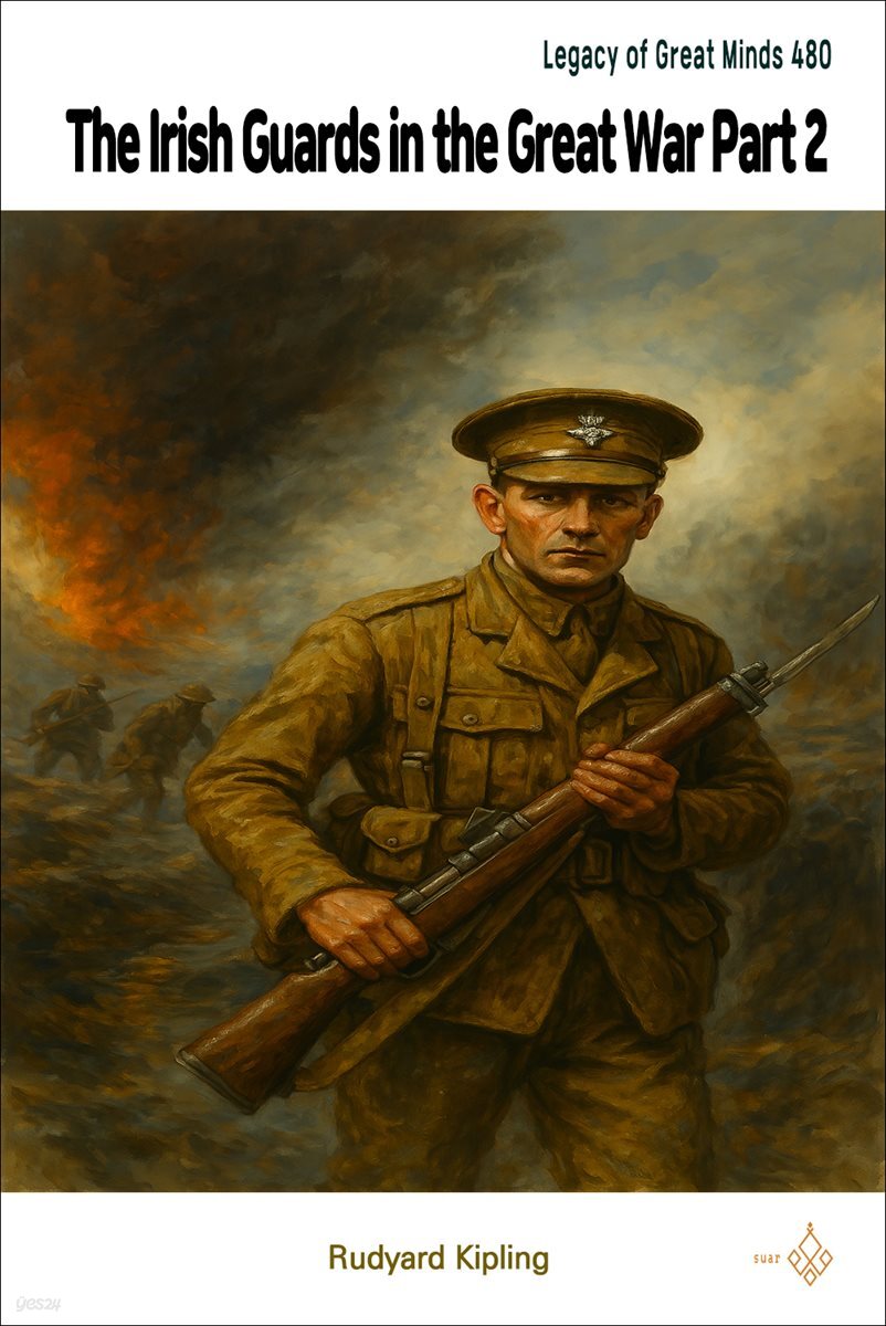The Irish Guards in the Great War Part 2