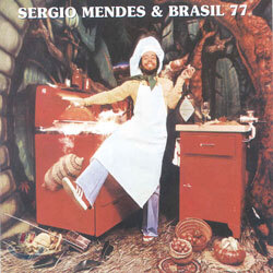 Sergio Mendes & Brasil 77 - Homecooking