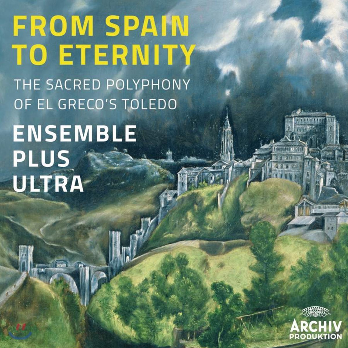 Ensemble Plus Ultra 스페인에서 영원으로 (From Spain to Eternity)