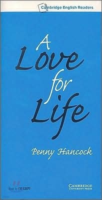 Cambridge English Readers Level 6 : A Love for Life (Cassette Tape)