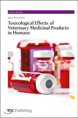 Toxicological Effects of Veterinary Medicinal Products in Humans: Complete Set