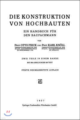Die Konstruktion Von Hochbauten: Ein Handbuch Fur Den Baufachmann