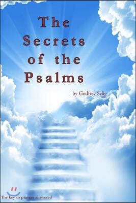Createspace Independent Pub Secrets of the Psalms: The key to answered prayers from the King James Bible
