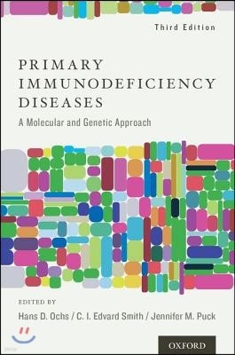 Primary Immunodeficiency Diseases: A Molecular and Genetic Approach