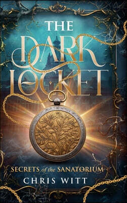 The dark locket: Secrets of the sanatorium