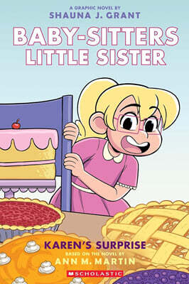 Baby-Sitters Little Sister Graphix #12 : Karen's Surprise