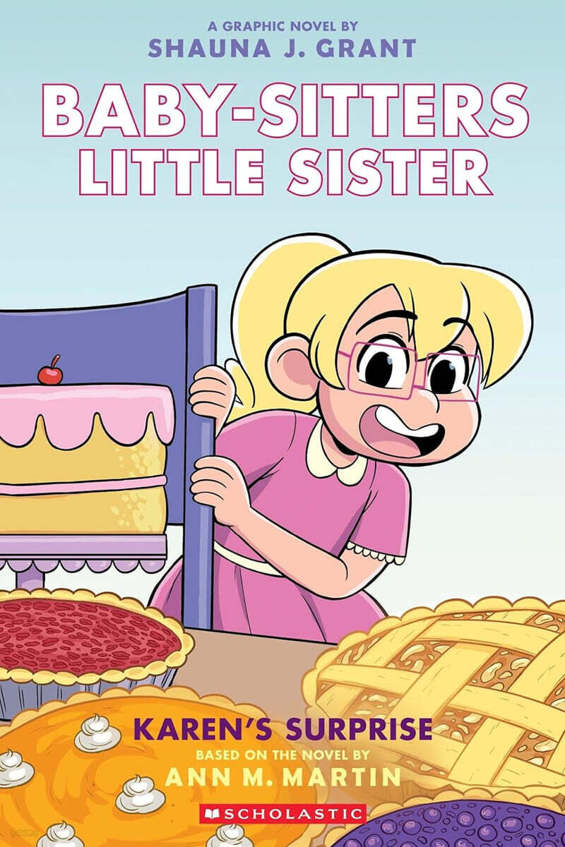 Baby-Sitters Little Sister Graphix #12 : Karen's Surprise