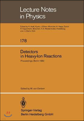 Detectors in Heavy-Ion Reactions: Proceedings of the Symposium Commemorating the 100th Anniversary of Hans Geiger's Birth Held at the Hahn-Meitner-Ins
