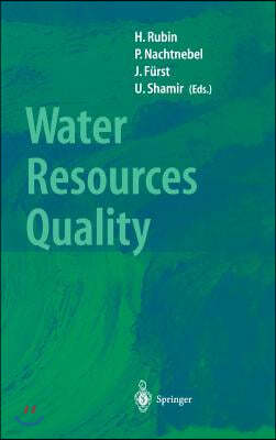 Water Resources Quality: Preserving the Quality of Our Water Resources