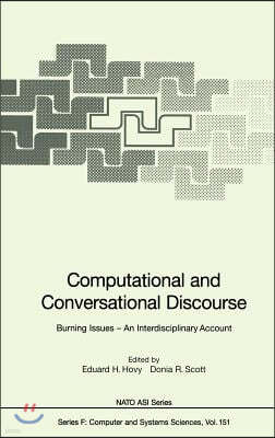 Computational and Conversational Discourse: Burning Issues -- An Interdisciplinary Account