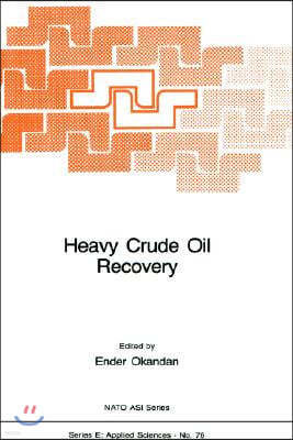 Heavy Crude Oil Recovery