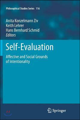 Self-Evaluation: Affective and Social Grounds of Intentionality