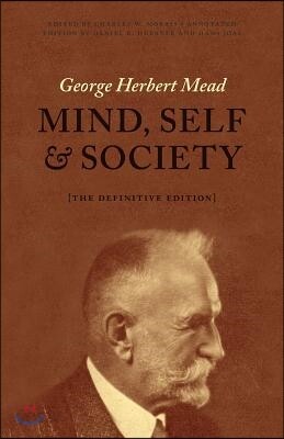 Mind, Self, and Society: The Definitive Edition