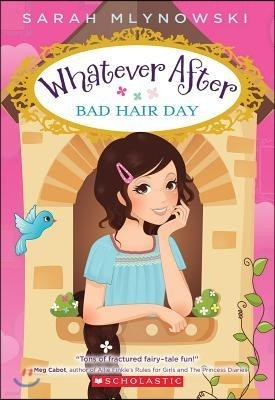 Bad Hair Day (Whatever After #5): Volume 5