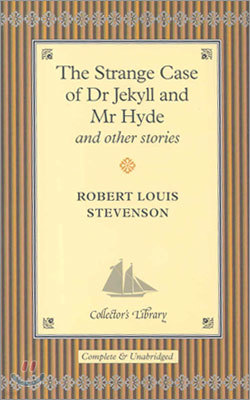 The Strange Case of Dr. Jekyll & Mr. Hyde and Other Stories
