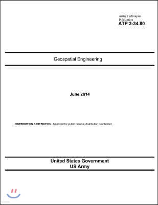 Army Techniques Publication Atp 3-34.80 Geospatial Engineering June 2014
