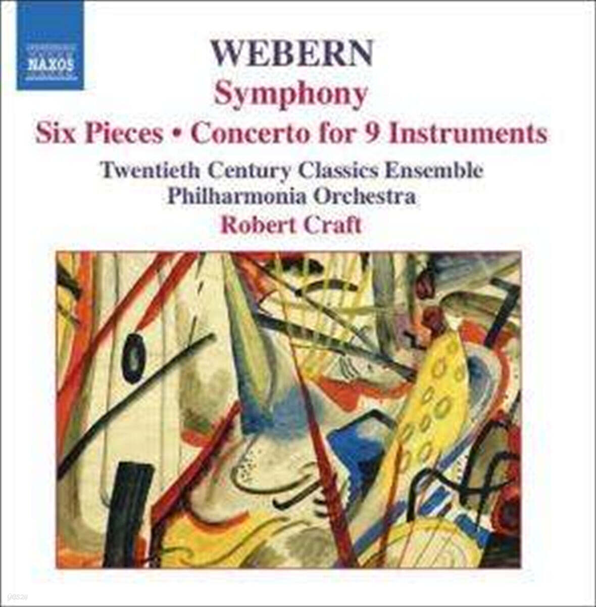 Robert Craft 안톤 베버른: 교향곡, 6개의 소품, 9개의 악기를 위한 협주곡 (Webern: Symphony, Six Pieces, Concerto for 9 Instruments)