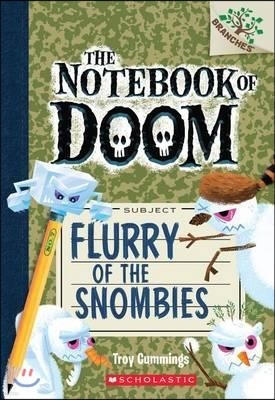 Flurry of the Snombies: A Branches Book (the Notebook of Doom #7): Volume 7