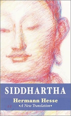 Siddhartha: A New Translation