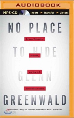 No Place to Hide: Edward Snowden, the Nsa, and the U.S. Surveillance State