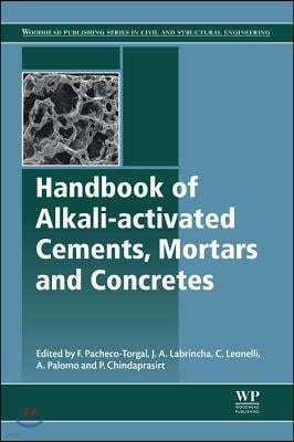 Handbook of Alkali-Activated Cements, Mortars and Concretes