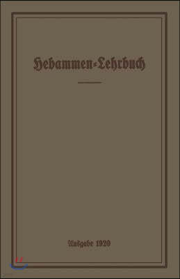 Hebammen-Lehrbuch: Ausgabe 1920