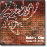 ٺ Ŵ (Bobby Kim) - Ground Zero