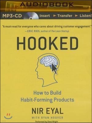 Hooked: How to Build Habit-Forming Products