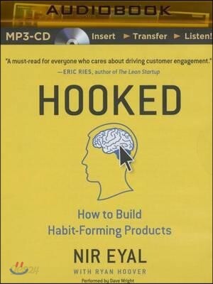 Hooked: How to Build Habit-Forming Products