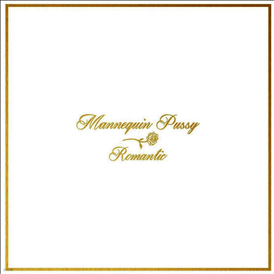 Mannequin Pussy — Romantic 앨범 커버