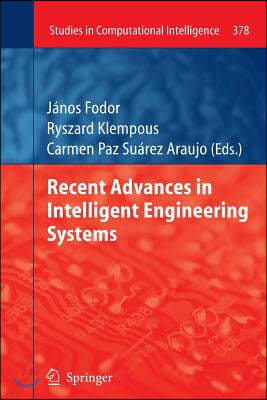 Recent Advances in Intelligent Engineering Systems
