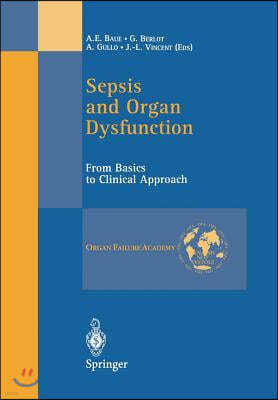 Sepsis and Organ Dysfunction: From Basics to Clinical Approach