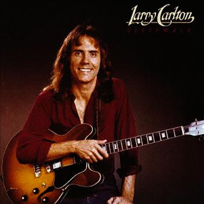 Larry Carlton - Sleepwalk (Ltd. Ed)(Remastered)(일본반)(CD)