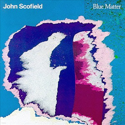 John Scofield - Blue Matter (Ltd. Ed)(Remastered)(Ϻ)(CD)